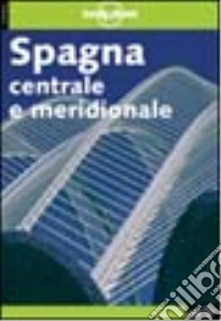 Spagna centrale e meridionale libro