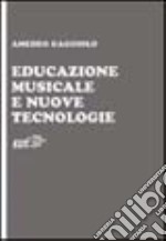 Educazione musicale e nuove tecnologie libro