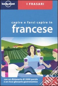 Capire e farsi capire in francese