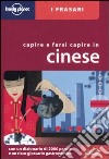 Capire e farsi capire in cinese libro