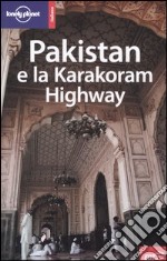 Pakistan e la Karakoram Highway libro