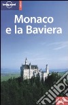 Monaco e la Baviera libro