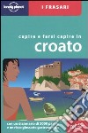 Capire e farsi capire in croato libro