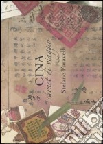 Cina. Carnet di viaggio. Ediz. illustrata libro