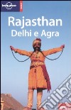 Rajasthan, Delhi e Agra libro
