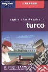 Capirsi e farsi capire in turco libro