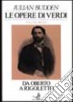 Le opere di Verdi libro