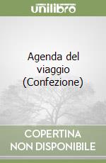 Agenda del viaggio (Confezione) libro