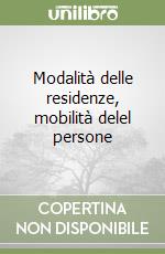 Modalità delle residenze, mobilità delel persone libro