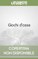 Giochi d'ossa libro