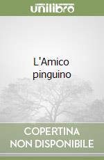 L'Amico pinguino libro