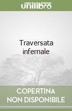 Traversata infernale libro