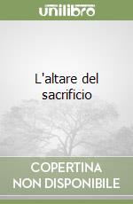 L'altare del sacrificio libro