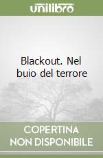 Blackout. Nel buio del terrore libro