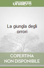 La giungla degli orrori libro