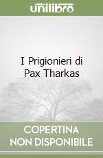 I Prigionieri di Pax Tharkas