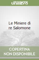 Le Miniere di re Salomone