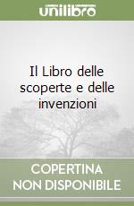 Il Libro delle scoperte e delle invenzioni