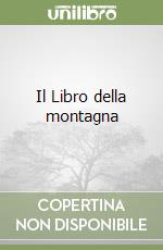 Il Libro della montagna libro