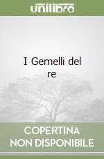 I Gemelli del re