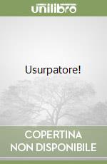 Usurpatore! libro