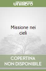 Missione nei cieli