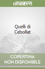 Quelli di Cebollat libro