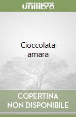 Cioccolata amara libro