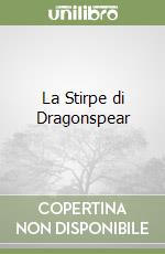 La Stirpe di Dragonspear libro