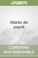 Atlante dei popoli libro