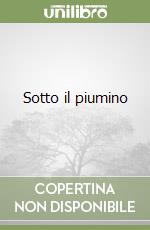 Sotto il piumino libro