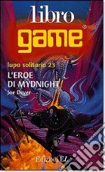 L'eroe di Mydnight libro