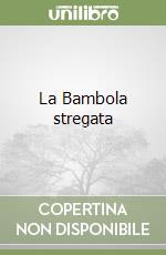 La Bambola stregata libro