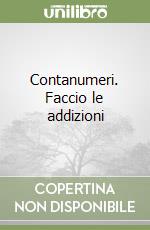 Contanumeri. Faccio le addizioni libro