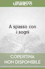 A spasso con i sogni libro