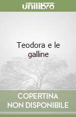 Teodora e le galline libro