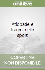 Atlopatie e traumi nello sport