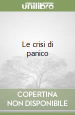 Le crisi di panico libro