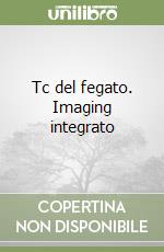 Tc del fegato. Imaging integrato