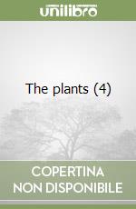 The plants (4) libro