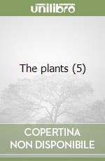 The plants (5) libro