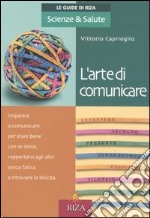 L'arte di comunicare libro