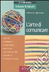 L'arte di comunicare libro