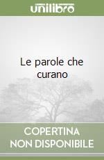 Le parole che curano
