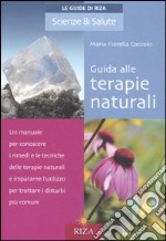 Guida alle terapie naturali libro