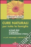 Cure naturali per tutta la famiglia libro