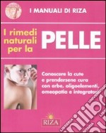 I Rimedi naturali per la pelle libro