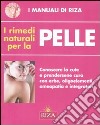 I Rimedi naturali per la pelle libro