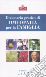 Dizionario pratico di omeopatia per la famiglia libro