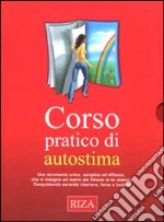 Corso pratico di autostima libro